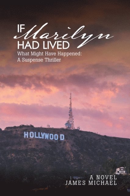 James Michael - If Marilyn Had Lived, E-bok