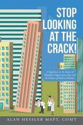 Stop Looking at the Crack!