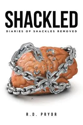 R D Pryor - Shackled, Häftad. Tillgänglighet: Lägg i varukorg