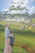 Gather the Fragments
