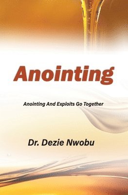 Dezie Francis Nwobu - Anointing, Häftad