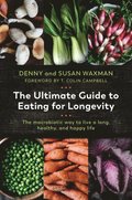 Ultimate Guide to Eating for Longevity
