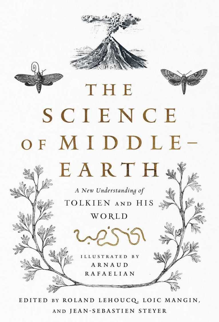 Lehoucq, Mangin, Steyer - Science of Middle-earth, Inbunden