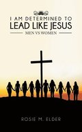 I am Determined To Lead Like Jesus