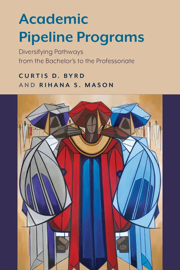 Curtis D. Byrd, Rihana S. Mason - Academic Pipeline Programs, Häftad. Tillgänglighet: Lägg i varukorg