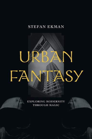 Urban Fantasy av Stefan Ekman