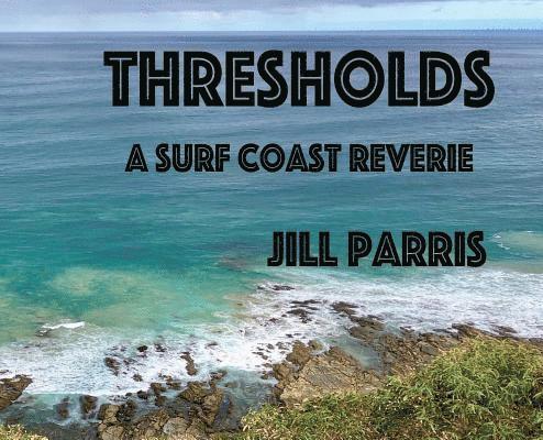 Jill Parris - Thresholds, Inbunden. Tillgänglighet: Lägg i varukorg
