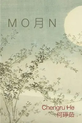 Chengru He - M O 月 N, Häftad. Tillgänglighet: Lägg i varukorg