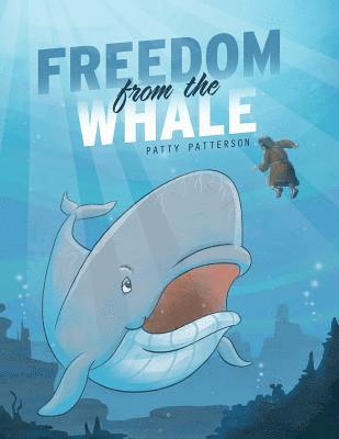 Patty Patterson - Freedom from the Whale, Häftad. Tillgänglighet: Lägg i varukorg