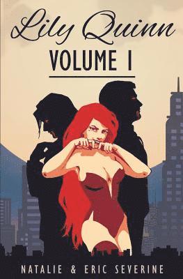 Natalie Severine, Eric Severine - Lily Quinn - Volume 1, Häftad