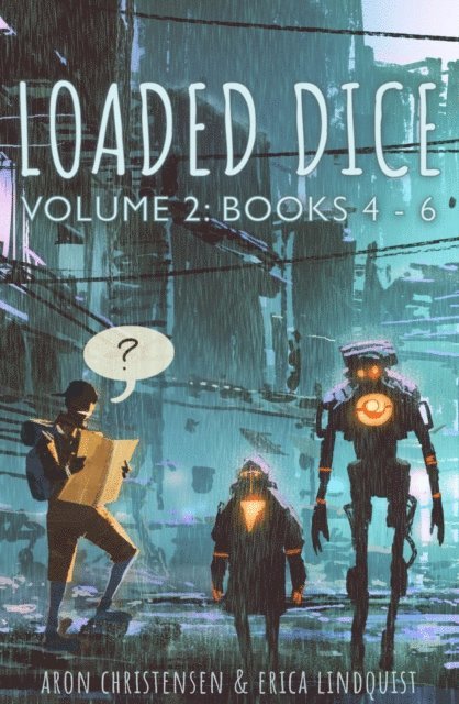 Erica Lindquist, Aron Christensen - Loaded Dice: Books 4-6, E-bok