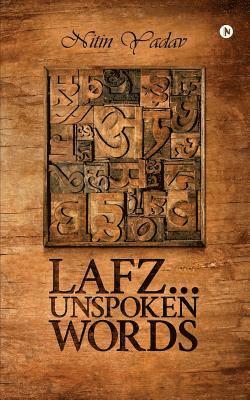 Nitin Yadav - Lafz...Unspoken Words, Häftad