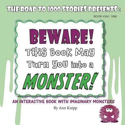 Ann Knipp - BEWARE! This Book May Turn You into a MONSTER!, Häftad. Tillgänglighet: Lägg i varukorg