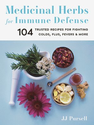 JJ Pursell - Medicinal Herbs for Immune Defense, Häftad