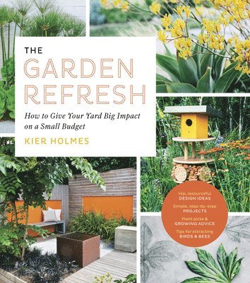 Kier Holmes - Garden Refresh, Häftad. Tillgänglighet: Lägg i varukorg