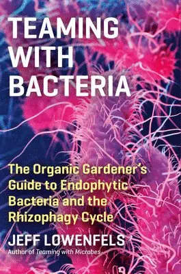 Teaming with Bacteria