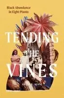 Tending the Vines