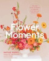 Flower Moments
