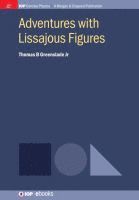 Thomas B Greenslade Jr - Adventures with Lissajous Figures, Häftad. Tillgänglighet: Lägg i varukorg