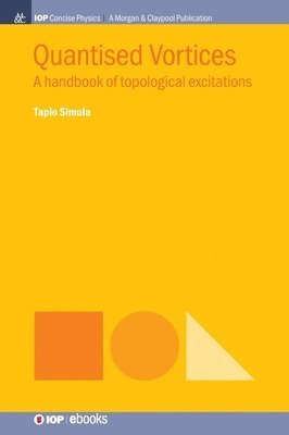 Tapio Simula - Quantised Vortices, Inbunden. Tillgänglighet: Lägg i varukorg