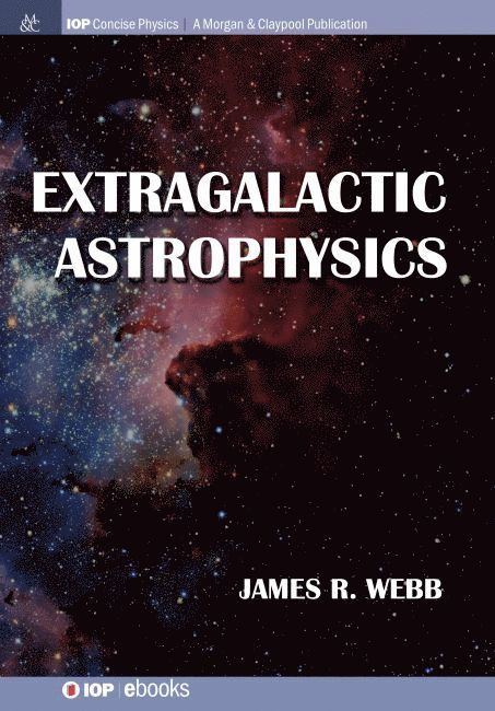 James R Webb - Extragalactic Astrophysics, Inbunden