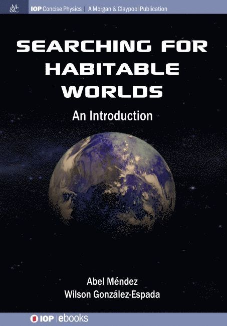 Abel Méndez, Wilson González-Espada - Searching for Habitable Worlds, Inbunden. Tillgänglighet: Lägg i varukorg