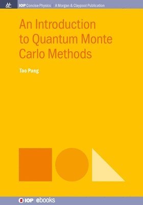 Tao Pang - Introduction to Quantum Monte Carlo Methods, Inbunden