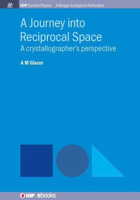 A.M. Glazer - Journey into Reciprocal Space, Inbunden