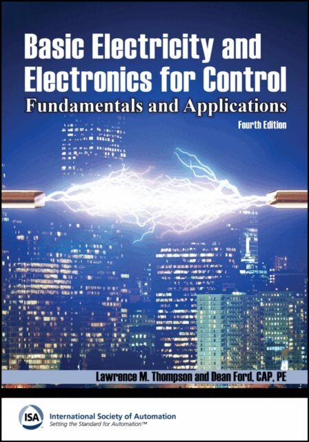 Dean Ford, Lawrence M. Thompson - Basic Electricity and Electronics for Control: Fundamentals and Applications, 4e Textbook & Lab Workbook Set, E-bok