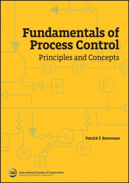 Patrick F. Bouwman - Fundamentals of Process Control, E-bok