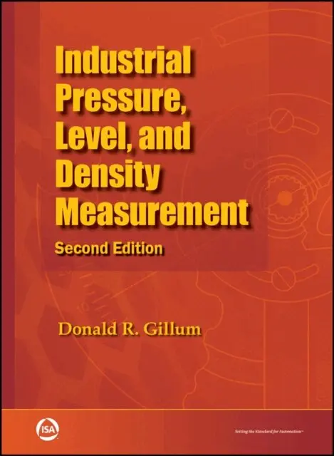 Donald R. Gillum - Industrial Pressure, Level, and Density Measurement, E-bok. Tillgänglighet: Lägg i varukorg