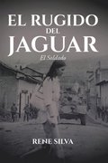 El Rugido Del Jaguar