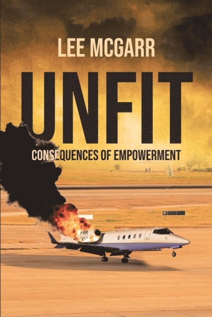 Lee McGarr - Unfit, E-bok