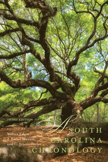 C. James Taylor, J. Brent Morris, Walter Edgar - South Carolina Chronology, E-bok