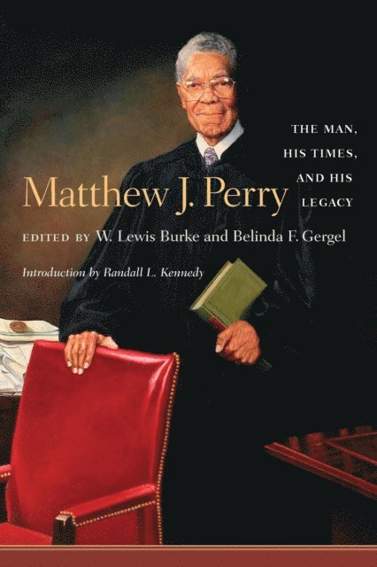Belinda F. Gergel, Jr. W. Lewis Burke - Matthew J. Perry, E-bok. Tillgänglighet: Lägg i varukorg