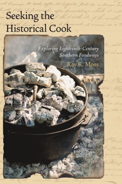 Kay K. Moss - Seeking the Historical Cook, E-bok
