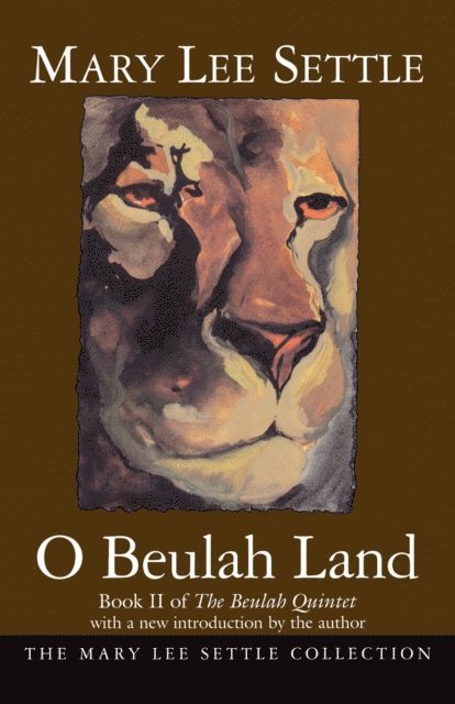 Mary Lee Settle - O Beulah Land, E-bok