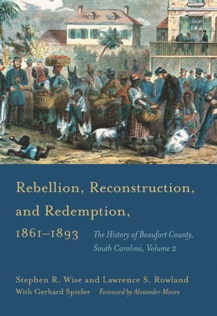 Lawrence S. Rowland, Stephen R. Wise - Rebellion, Reconstruction, and Redemption, 1861-1893, E-bok