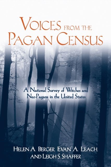 Leigh S. Shaffer, Evan A. Leach, Helen A. Berger - Voices from the Pagan Census, E-bok