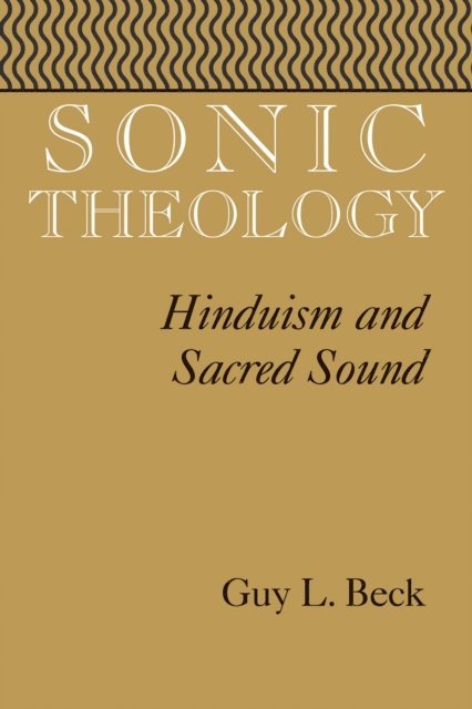 Guy L. Beck - Sonic Theology, E-bok