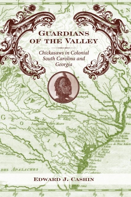 Edward J. Cashin - Guardians of the Valley, E-bok
