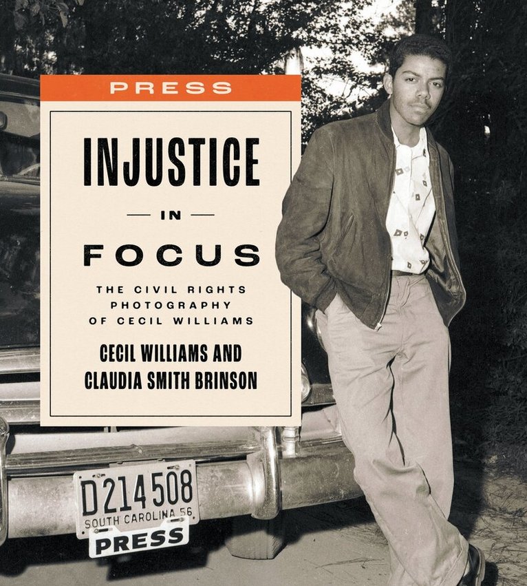 Cecil Williams, Claudia Smith Brinson - Injustice in Focus, Inbunden