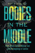 Bodies in the Middle