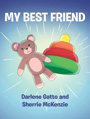 Darlene Gatto, Sherrie McKenzie - My Best Friend, Inbunden