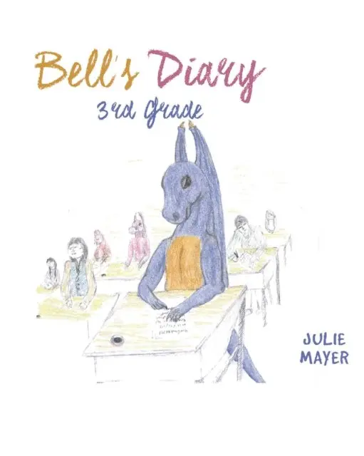 Julie Mayer - Bell's Diary 3rd Grade, E-bok. Tillgänglighet: Lägg i varukorg