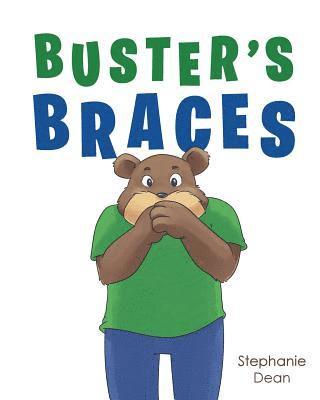 Stephanie Dean - Buster's Braces, Häftad