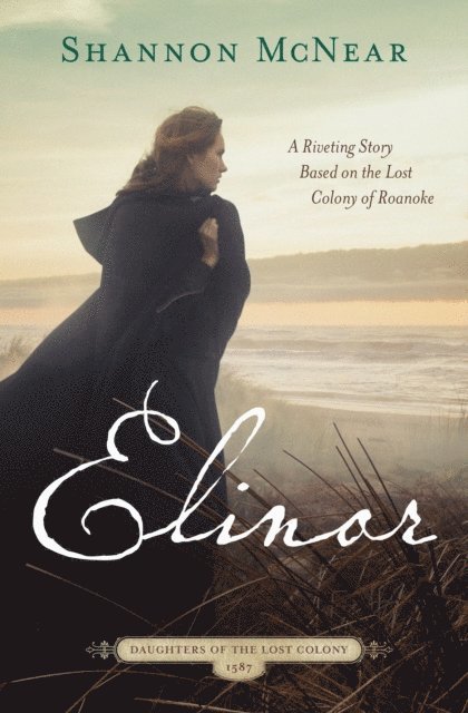 Shannon McNear - Elinor, E-bok