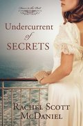 Undercurrent of Secrets: Volume 4