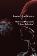 Survival Antibiotics