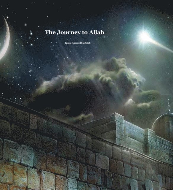 Ibn Rajab Al-Hanbali - Journey to Allah, E-bok